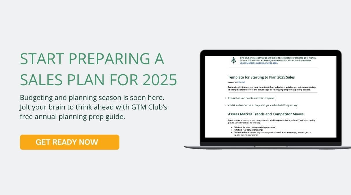 Use GTM Club's Template to Start Planning for 2025 Sales